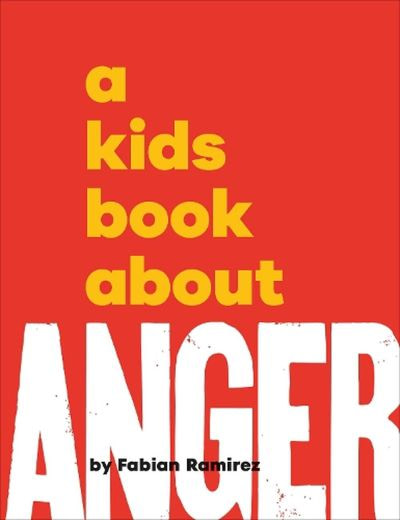 A Kids Book About Anger Book Review Cover